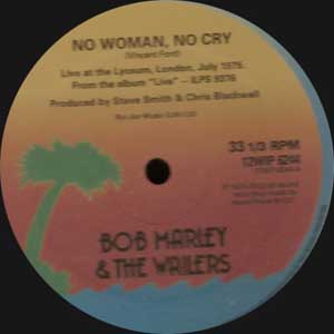 BOB MARLEY AND THE WAILERS "NO WOMAN, NO CRY"